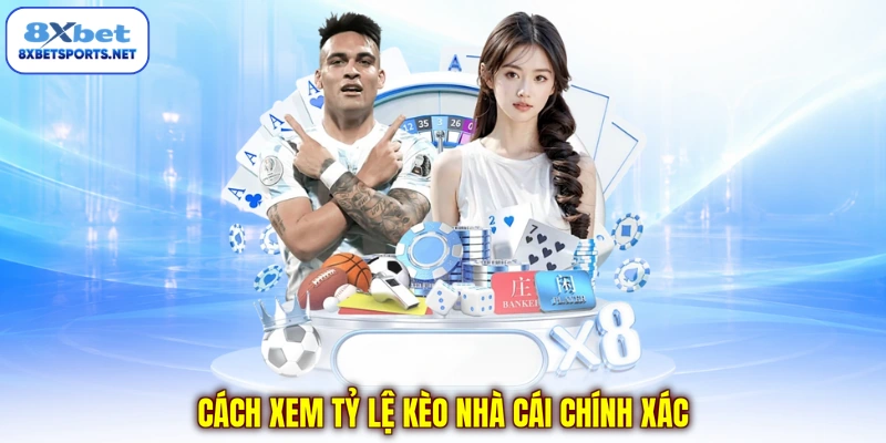 Cách xem tỷ lệ kèo nhà cái chính xác  